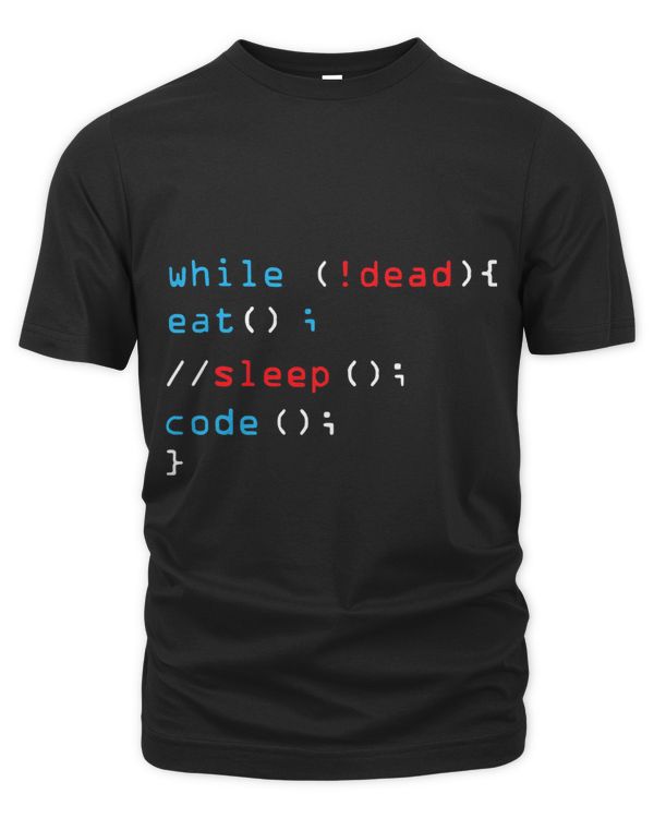 Programmer While Dead Eat Code Sleep Software Developer