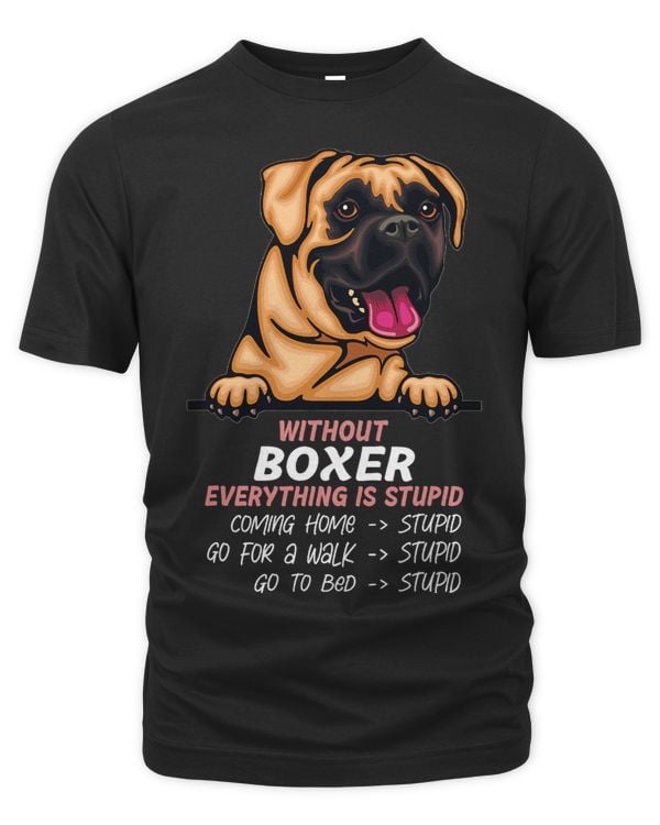 without Boxer dog everything is stupid