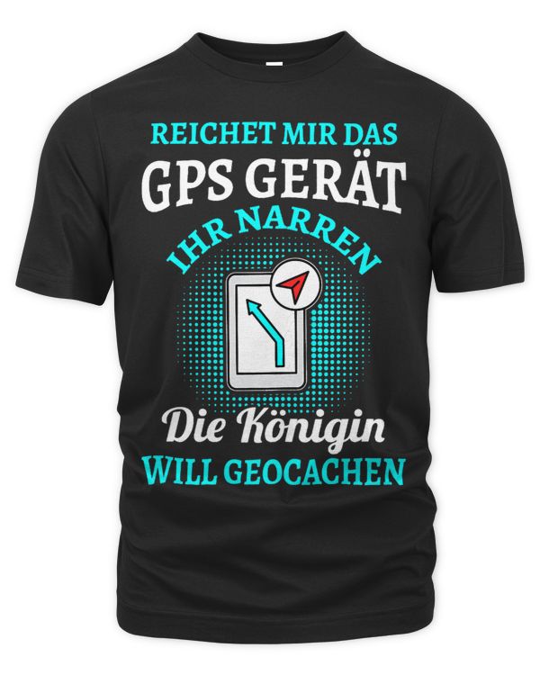 Womens Funny geocaching saying GPS Geocacherin