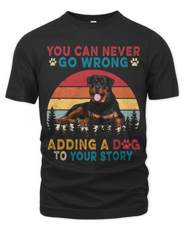 You Can Never Go Wrong Add To Stories A Dog Rottweiler