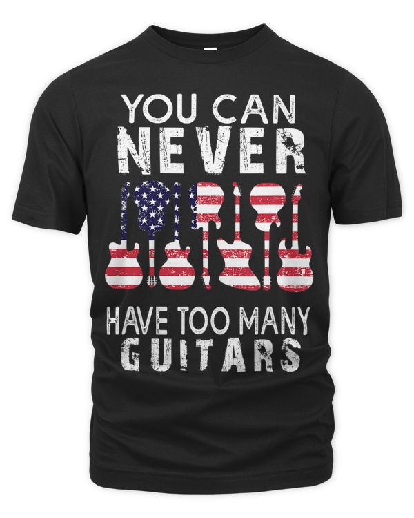 You Can Never Have Too Many Guitars with flag usa