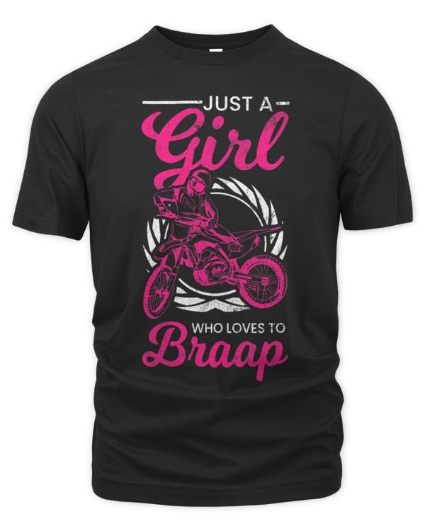 Womens Girl Who Loves To Braap Dirt Bike Dirtbike Motorbike MX