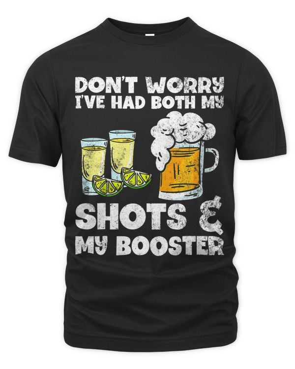 Dont Worry Ive Had Both My Shots And Booster