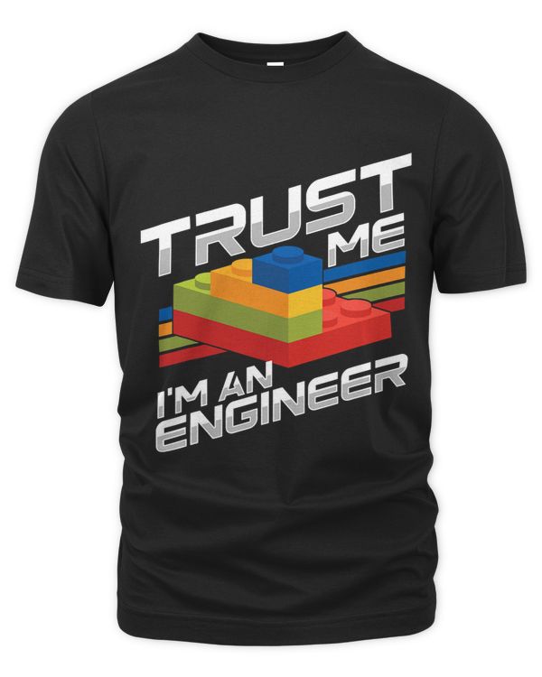 Trust Me I Am An Engineer Kids Children Master Builder