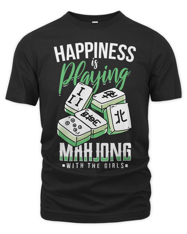 Funny Happiness Is Playing Mahjong With The Girls Mahjong