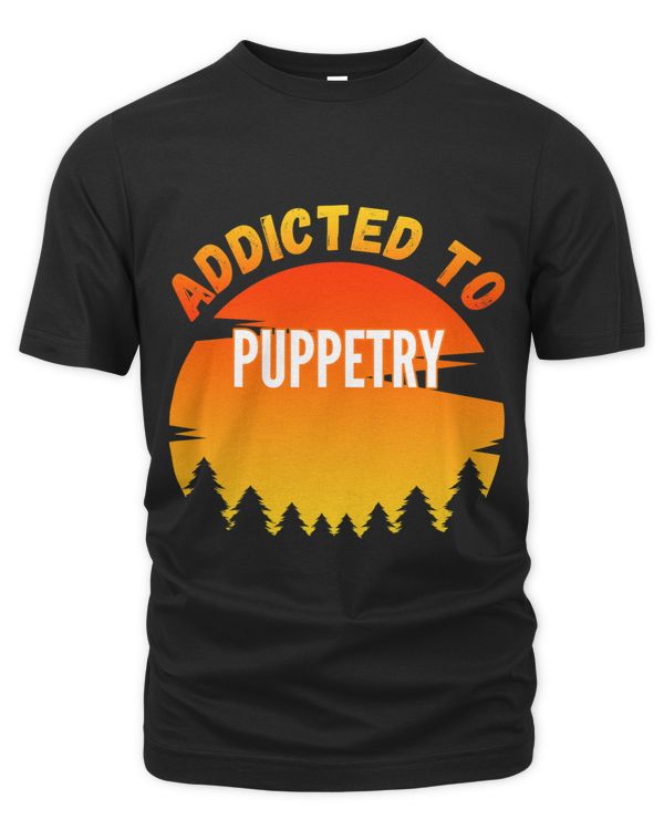 Puppetry Gift Addicted to Puppetry 1