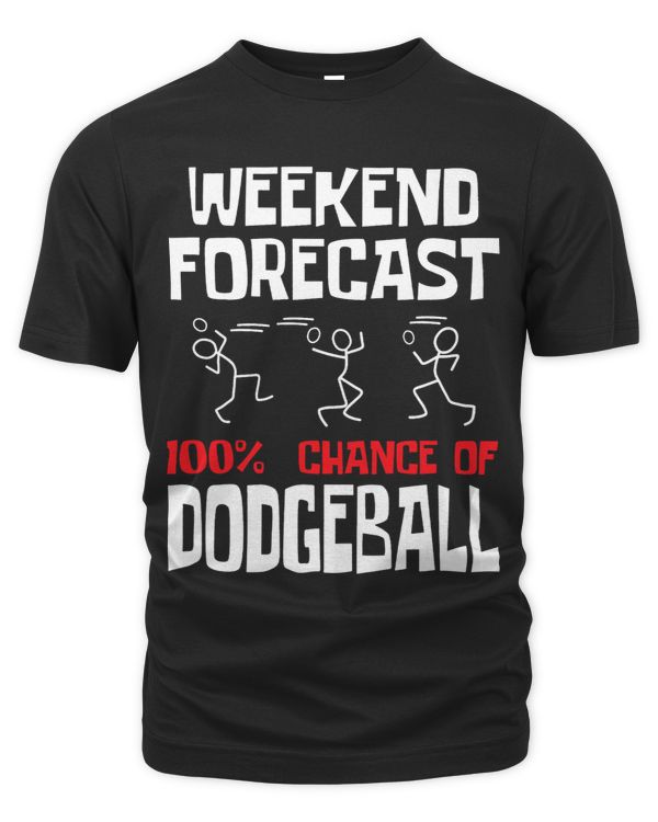 Weekend Forecast 100 Chance Of Dodgeball Dodgeball Player