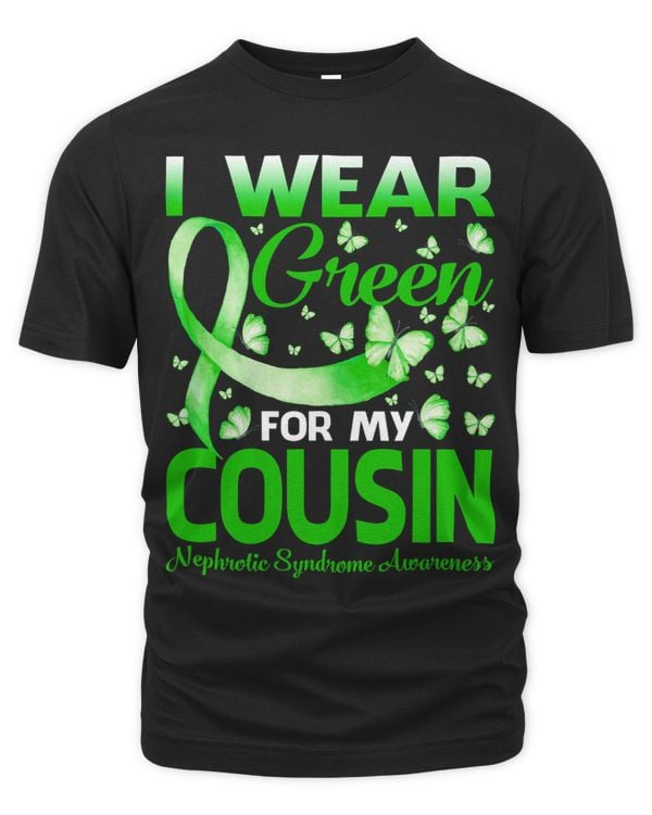I Wear Green For My Cousin Nephrotic Syndrome Awareness