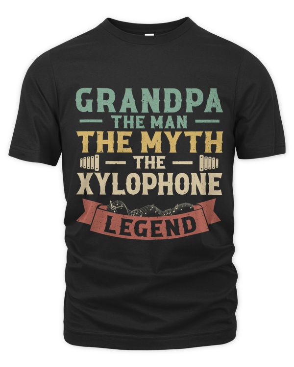 Grandpa The Man The Myth The Xylophone Legend