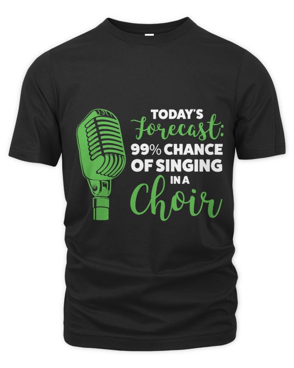 99 chance of singing in a Choir Choir