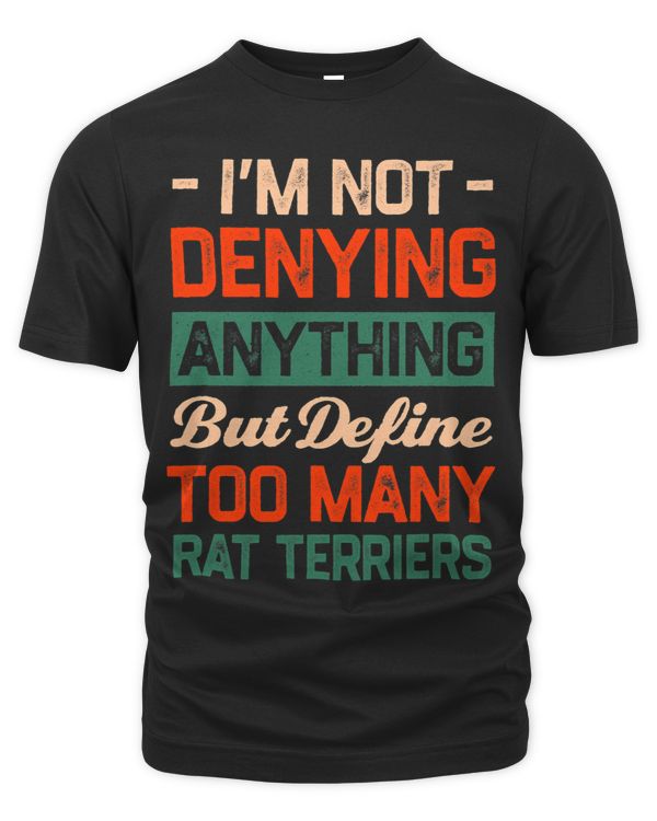 Define Too Much Rat Terriers Funny Dog Dad Humor Fur Dad