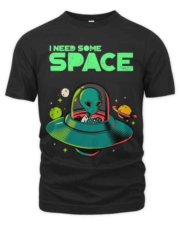 Funny I Need Some Space Mental Health Awareness UFO Alien 21