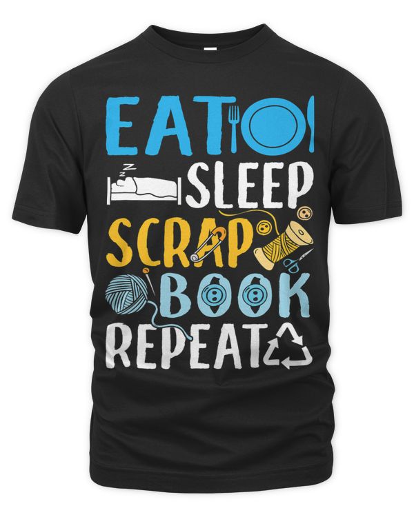 Eat Sleep Scrapbook Repeat Funny Scrapbooking Crafting