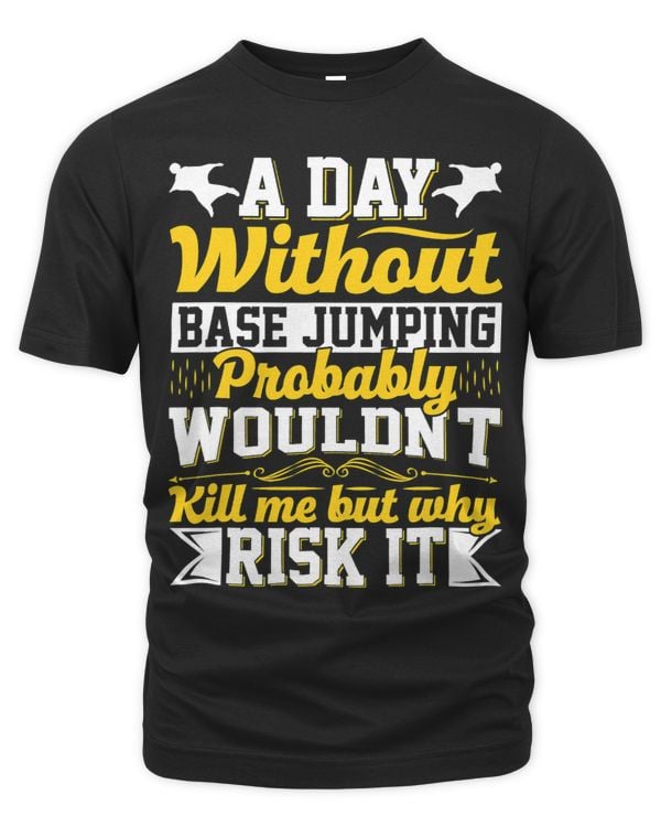 Funny Skydiver Skydiving Base Jumping Jumper Hobby Cliff 43