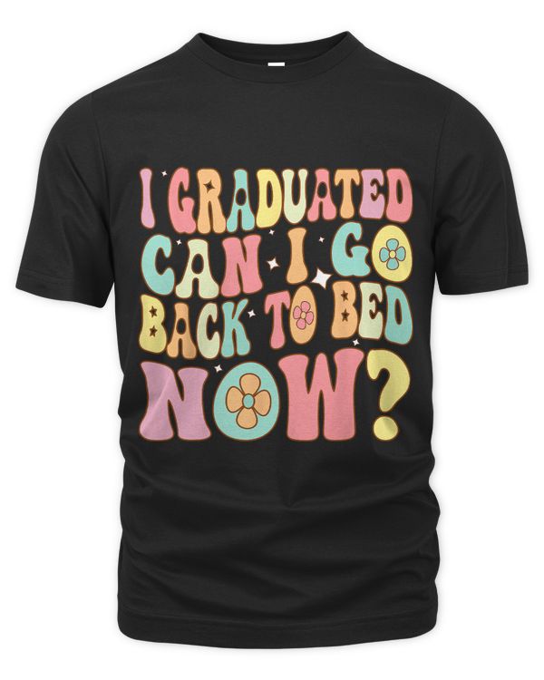 Groovy Retro Graduation I Graduated Can I Go Back to Bed Now