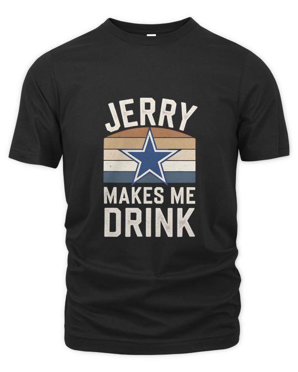Jerry Makes Me Drink T-shirt: Fun and Unique Apparel for Fans!