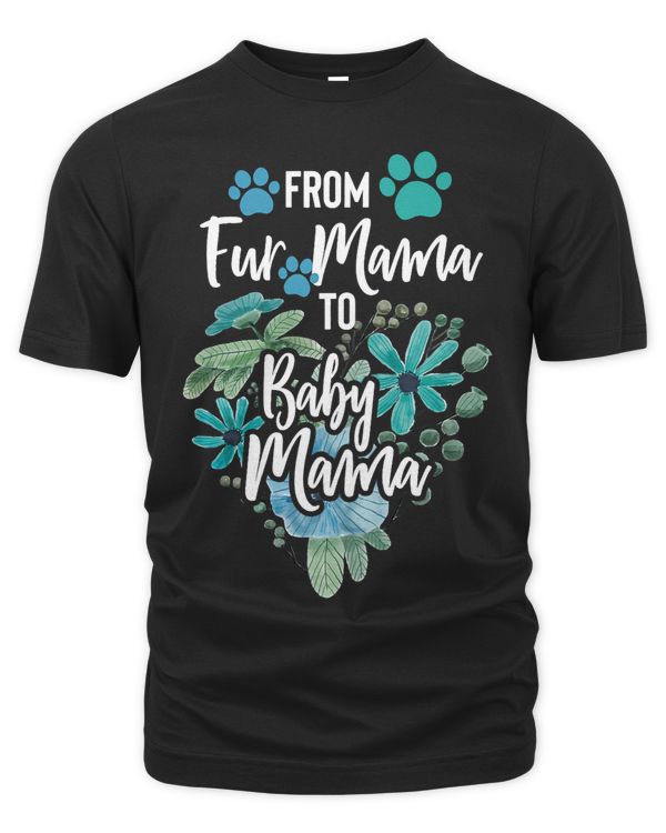 Womens From Fur Mama To Baby Mom Baby Reveal Future Mommy Wife