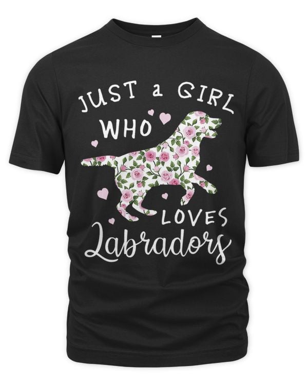 Just a Girl Who Loves Labradors 8