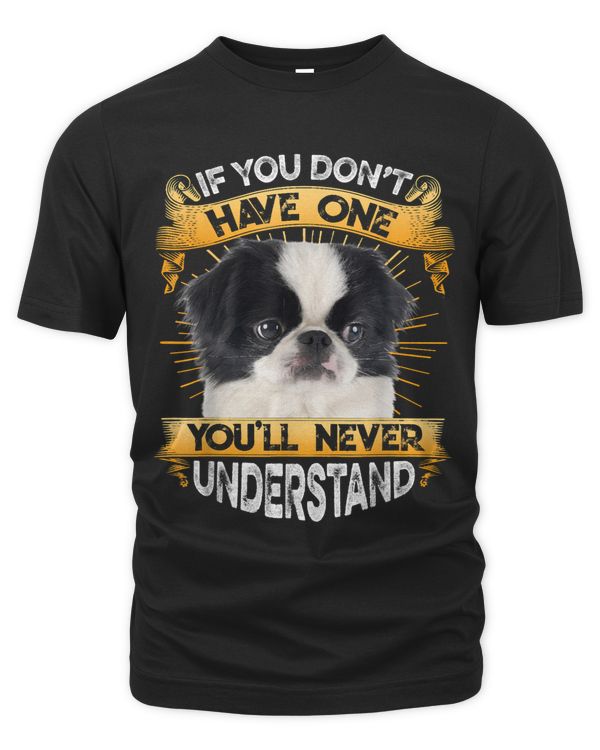 If You Dont Have One Japanese Chin Funny
