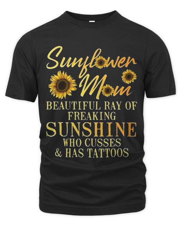 Sunflower Mom Beautiful Ray Of Freaking Sunshine Who Cusses