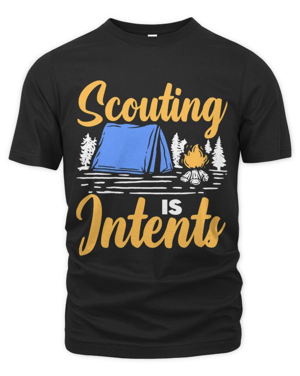 Scouting Is Intents T-Shirt
