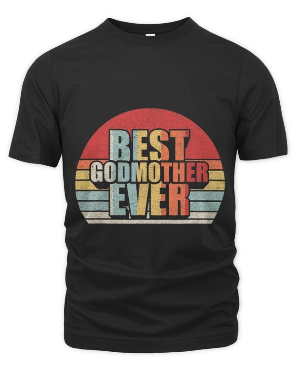 Vintage Retro Best Godmother Ever Mothers Day Birthday Mom