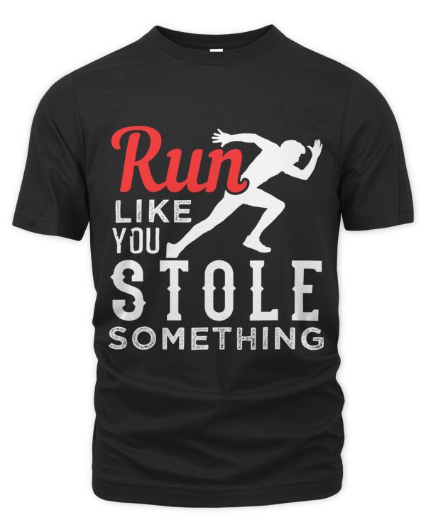 Run like you stole something 3