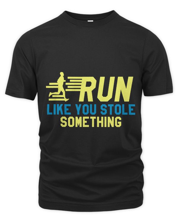 Run Like You Stole Something