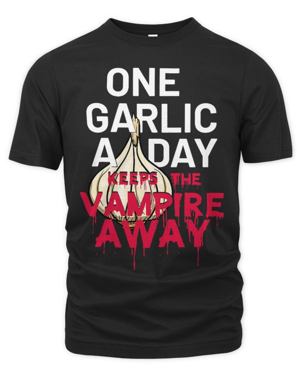 Garlic Design for Men and Women One Garlic a Day Vampire