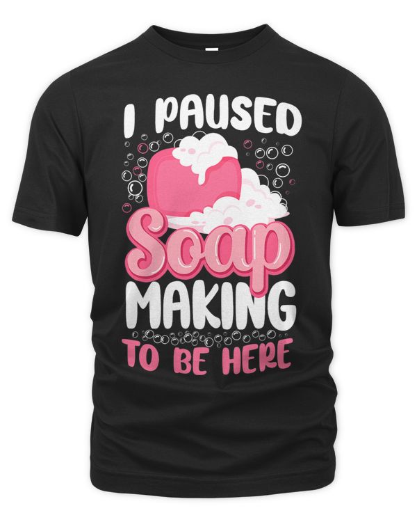 Soap Making Crafting I Paused Soap Making To Be Here