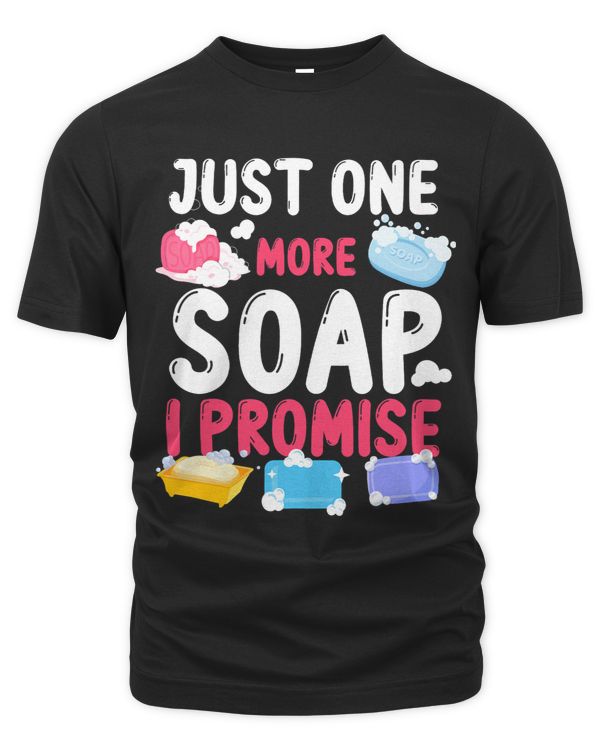 Soap Making Crafting Just One More Soap I Promise