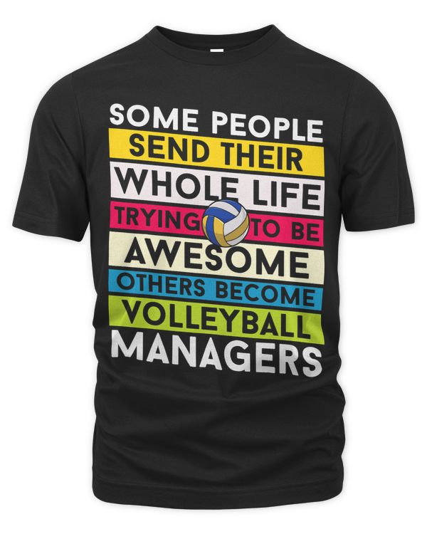 Some People Send their Life Volleball Managers
