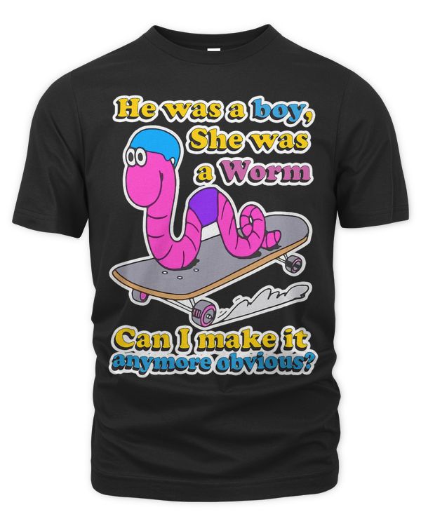 He Was A Boy She Was A Worm Can I Make It Anymore Obvious
