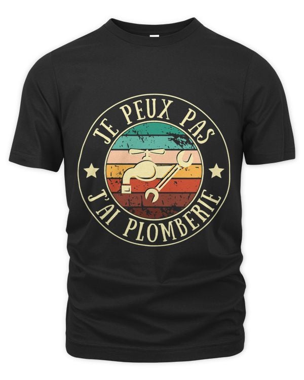 Je peux pas jai plumbing man humour gift idea plumber