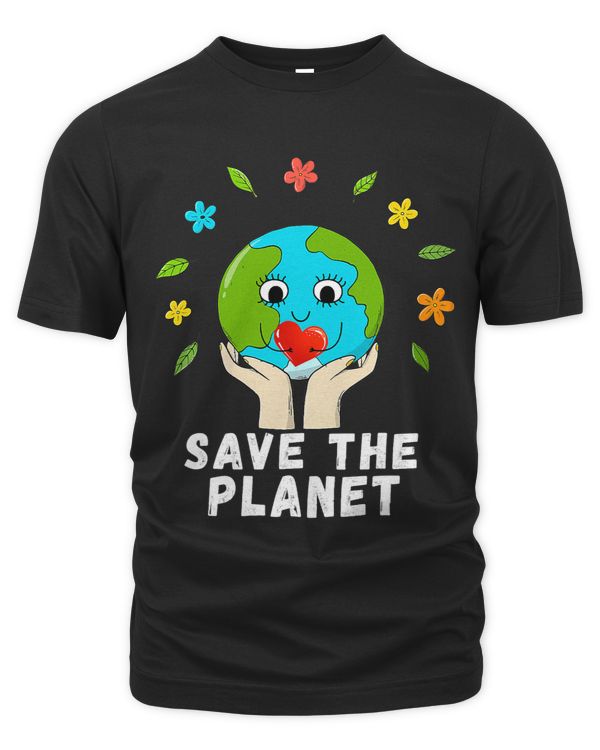 Save The Planet Earth Day Keep It Green Women Men