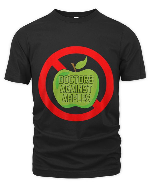 Doctors Against Apples Hospital Medical Stethoscope Surgeon