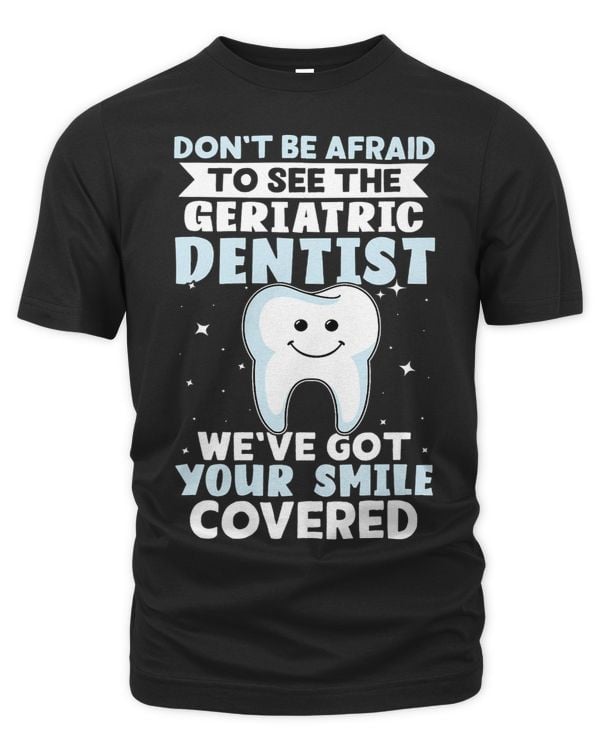Dont Be Afraid To See The Geriatric Dentist