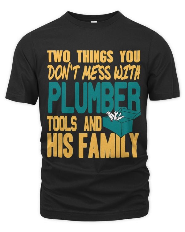 Dont Mess With Plumber Tools His Family Retro Present