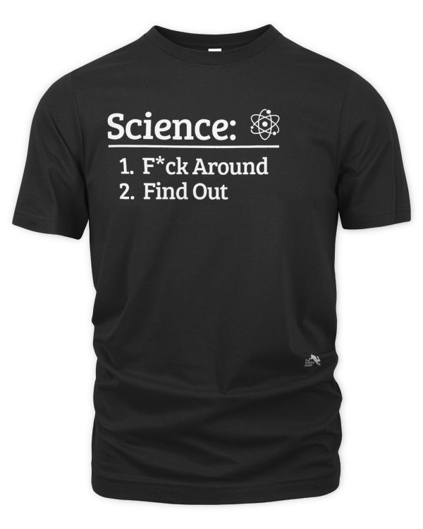 Science Definition Fuck Around Find Out Funny