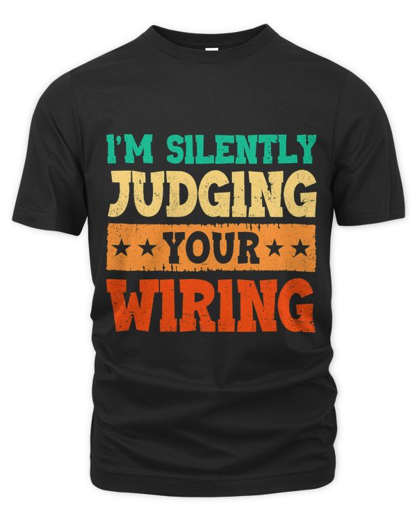 Im Silently Judging Your Wiring Electrical Engineer Electro