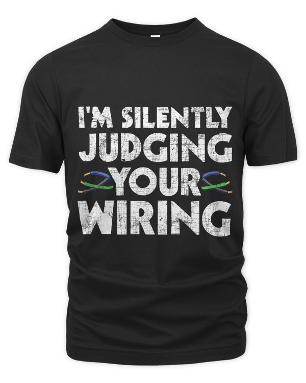 Im Silently Judging Your Wiring Electrician Tools