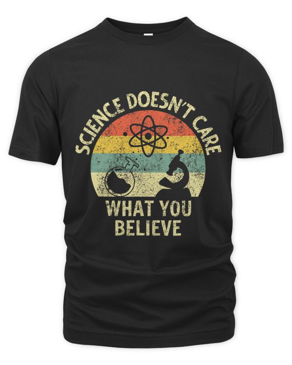Teacher scientific Science doesnt care what you believe in 1
