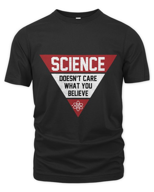 Teacher scientific Science doesnt care what you believe in 2