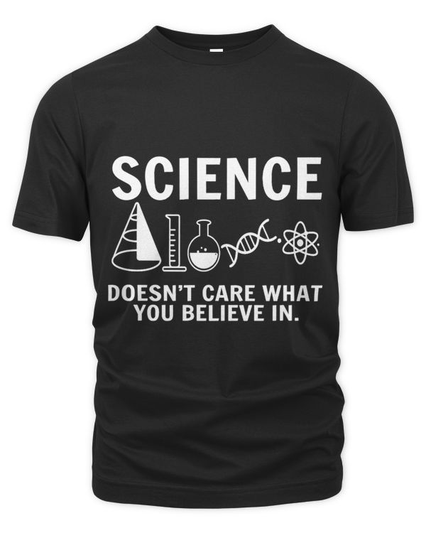 Teacher scientific Science doesnt care what you believe in