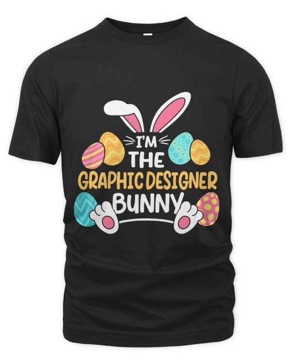Im The Graphic Designer Bunny Graphic Artist Easter