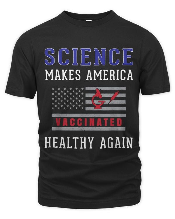 Science Makes America Healthy Again Vaccinated US Flag