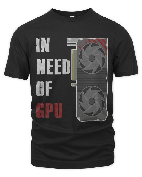 In Need Of GPU Funny Graphics Card Scary Gaming Rig Design