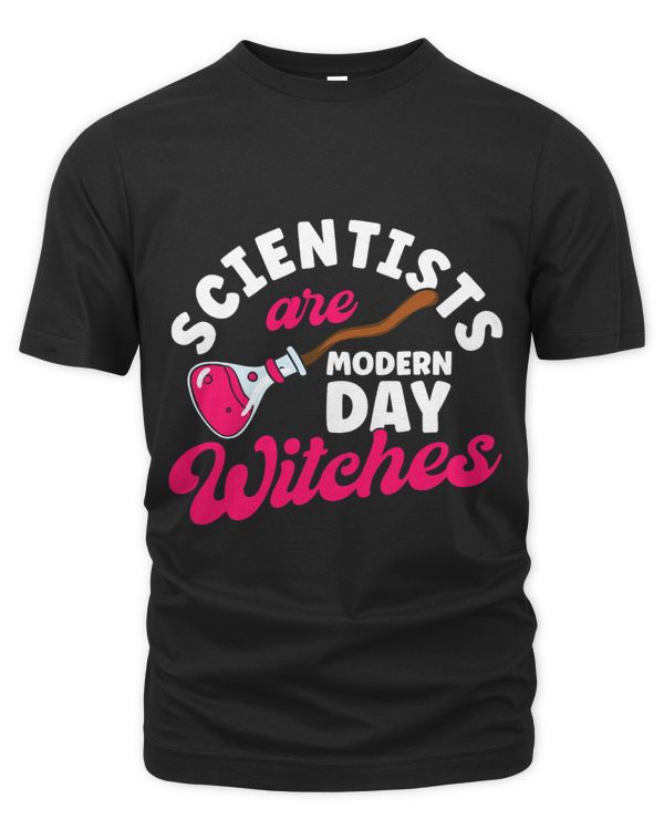 Scientists are modern day witches funny science nerd