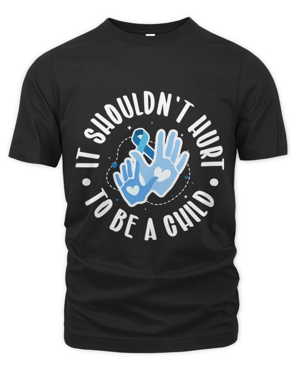 It Shouldn’t Hurt To Be a Child Abuse Awareness Blue Hands