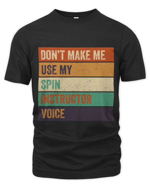 Retro Spin Class Dont Make Me Use My Spin Instructor Voice
